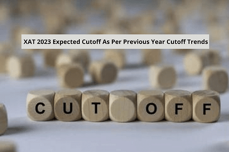 XAT 2023 Expected Cutoff as per Previous Year Cutoff Trends