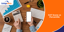XAT Score vs Percentile 2026: Find Score Specific MBA Colleges
