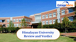 Himalayan University Review and Verdict by CollegeDekho