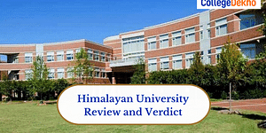 Himalayan University Review and Verdict by CollegeDekho