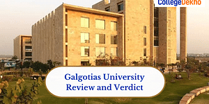 Galgotias University Review and Verdict by CollegeDekho