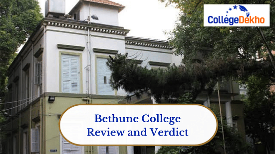 Bethune College Review and Verdict by CollegeDekho