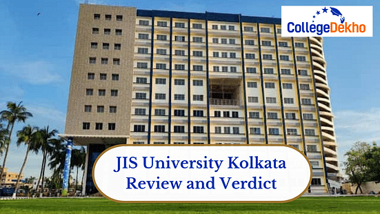 JIS University Kolkata Review and Verdict by CollegeDekho