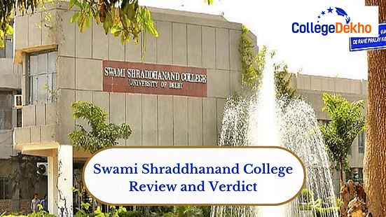 Swami Shraddhanand College Review and Verdict by CollegeDekho