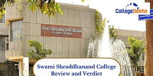 Swami Shraddhanand College Review and Verdict by CollegeDekho