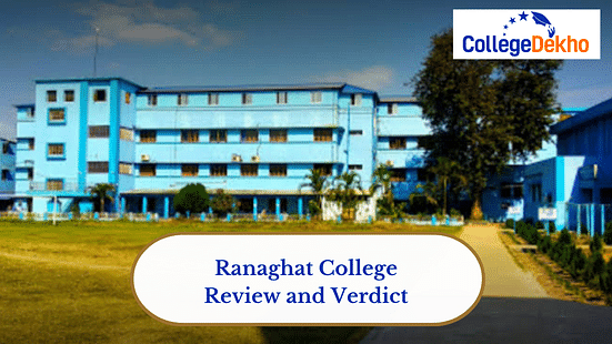 Ranaghat College Review and Verdict by CollegeDekho
