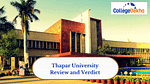 Thapar University Review and Verdict by CollegeDekho