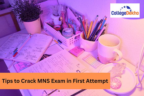Tips to Crack MNS Exam 2025 in First Attempt