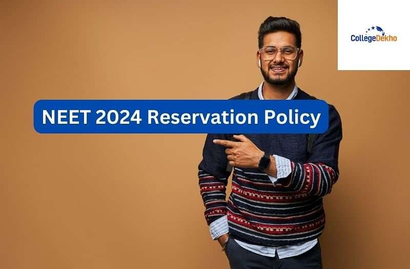 NEET 2024 Reservation Policy CollegeDekho