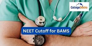 NEET cutoff for BAMS