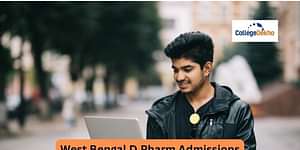 West Bengal D.Pharm Admissions 2022: Dates, Eligibility, Application Form and Selection