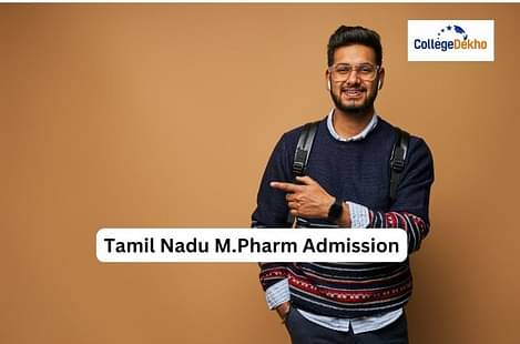 Tamil Nadu M.Pharm Admissions 2021