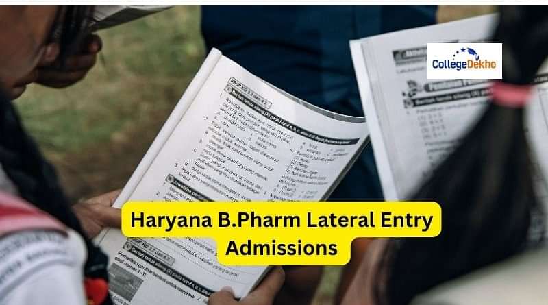 Haryana B.Pharm Lateral Entry Admissions 2024: Dates, Application ...