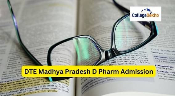 DTE Madhya Pradesh D Pharm Admission 2023
