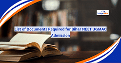 List of Documents Required for Bihar NEET UGMAC Admission 2025