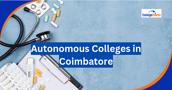 Autonomous Colleges in Coimbatore: Government & Private