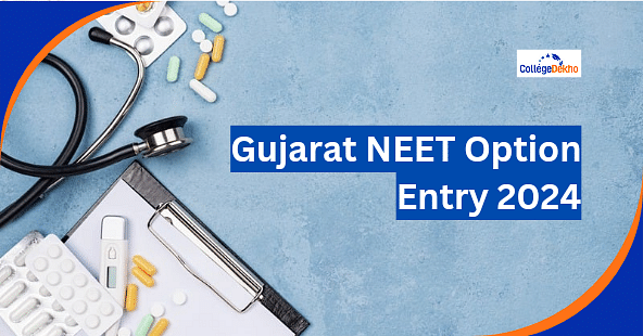 Gujarat NEET Choice Filling 2025 (Soon): Dates, Step by Step Process, Guidelines