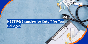 NEET PG 2025 Branch-Wise Cutoff