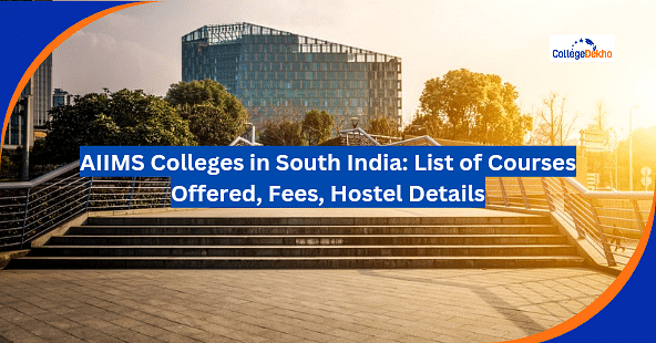 AIIMS Colleges in South India