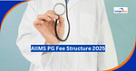 AIIMS PG Fee Structure 2025