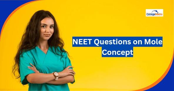 NEET Questions on Mole Concept | CollegeDekho