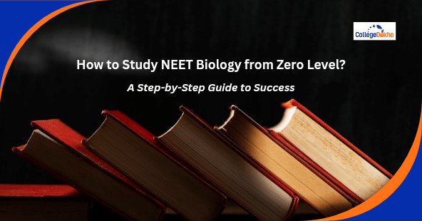 How to Study NEET Biology from Zero Level