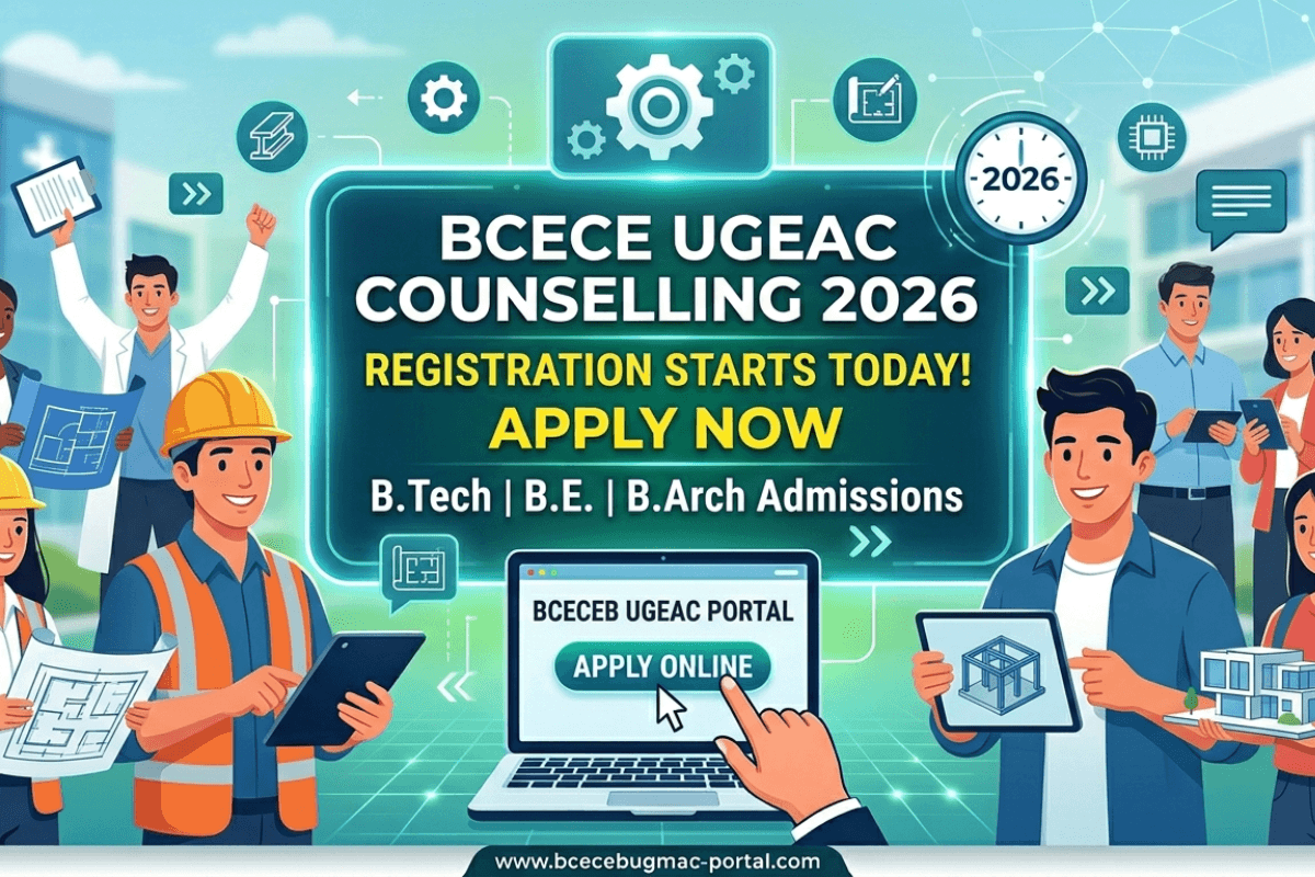BCECE UGEAC Counselling 2026 Registration Starts Today: Important documents to keep ready