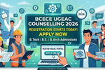BCECE UGEAC Counselling 2026 Registration Starts Today: Important documents to keep ready