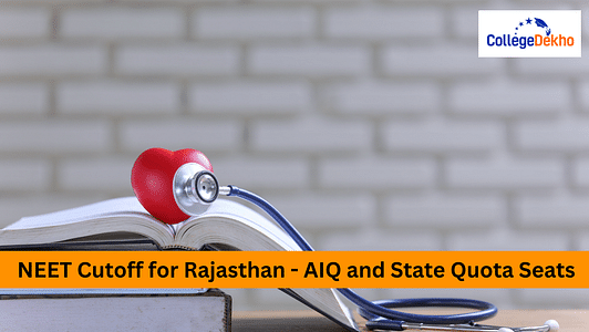 NEET 2025 Cutoff for Rajasthan (Expected) - AIQ and State Quota Seats