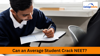 Can an Average Student Crack NEET 2025?