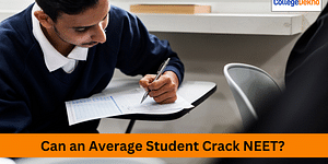 Can an Average Student Crack NEET 2024?