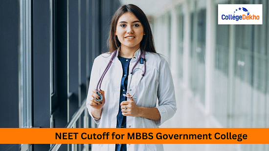 NEET Cutoff for MBBS Government College 2024