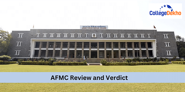 AFMC s Review and Verdict by CollegeDekho CollegeDekho