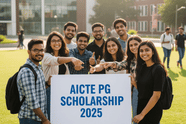 AICTE 2025 PG స్కాలర్‌షిప్ గేట్/CEED అర్హత కలిగిన విద్యార్థుల కోసం నెలకు రూ. 12,400 ఆర్థిక మద్దతు