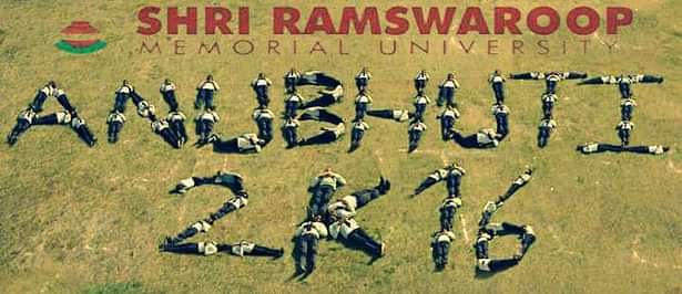 Shri Ramswaroop Memorial University organises Anubhuti 2016