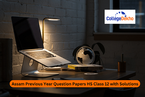 Assam Previous Year Question Papers HS Class 12 with Solutions