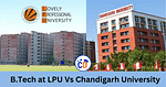 BTech at LPU Vs Chandigarh University
