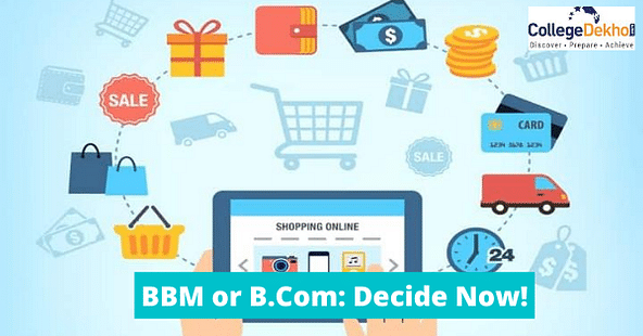 BBM ( Bachelor of Business Management) Vs B.Com (Bachelor of Commerce)