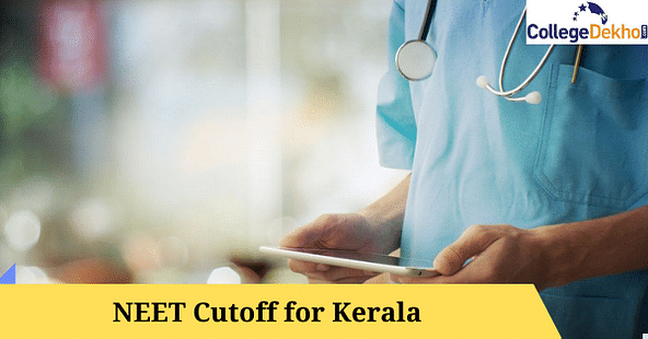 NEET 2023 Cutoff for Kerala - AIQ and State Quota Seats