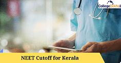 NEET 2023 Cutoff for Kerala - AIQ and State Quota Seats (Expected)