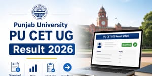 Punjab University PU CET UG Result 2026: Scorecard Download, Rank, Merit List & Next Steps