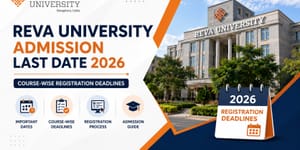 REVA University Admission Last Date 2026: Course-Wise Registration Deadlines