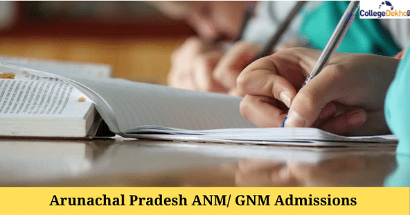 Arunachal Pradesh ANM/ GNM Admission 2023