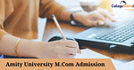 Amity University M.Com Admission