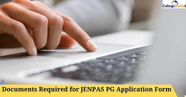 Documents Required for JENPAS PG Application Form