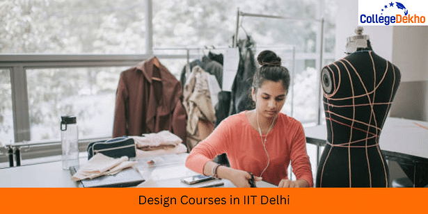 Design Courses in IIT Delhi 2024