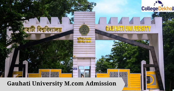 Gauhati University M.Com 2024 Admission Eligibility Application