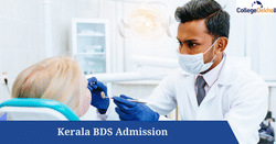 Kerala BDS Admission 2025: Dates, Application, Selection Process Here