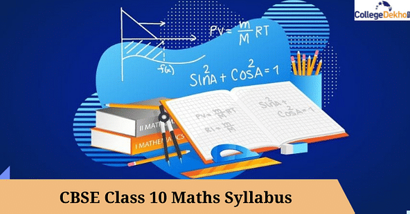 सीबीएसई क्लास 10 गणित सिलेबस और टॉपिक -वार वेटेज 2023 (CBSE Class 10 Mathematics Syllabus & Topic-Wise Weightage 2023)
