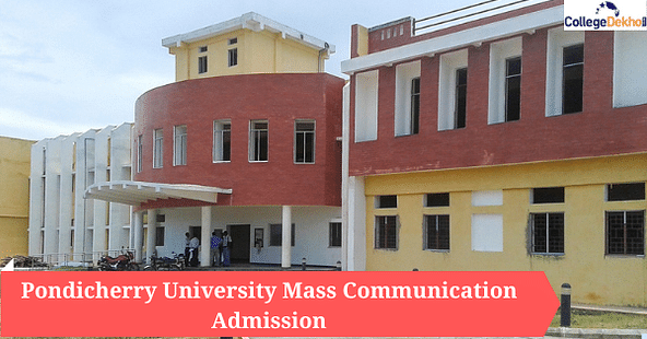 Pondicherry University Mass Communication Admission 2021